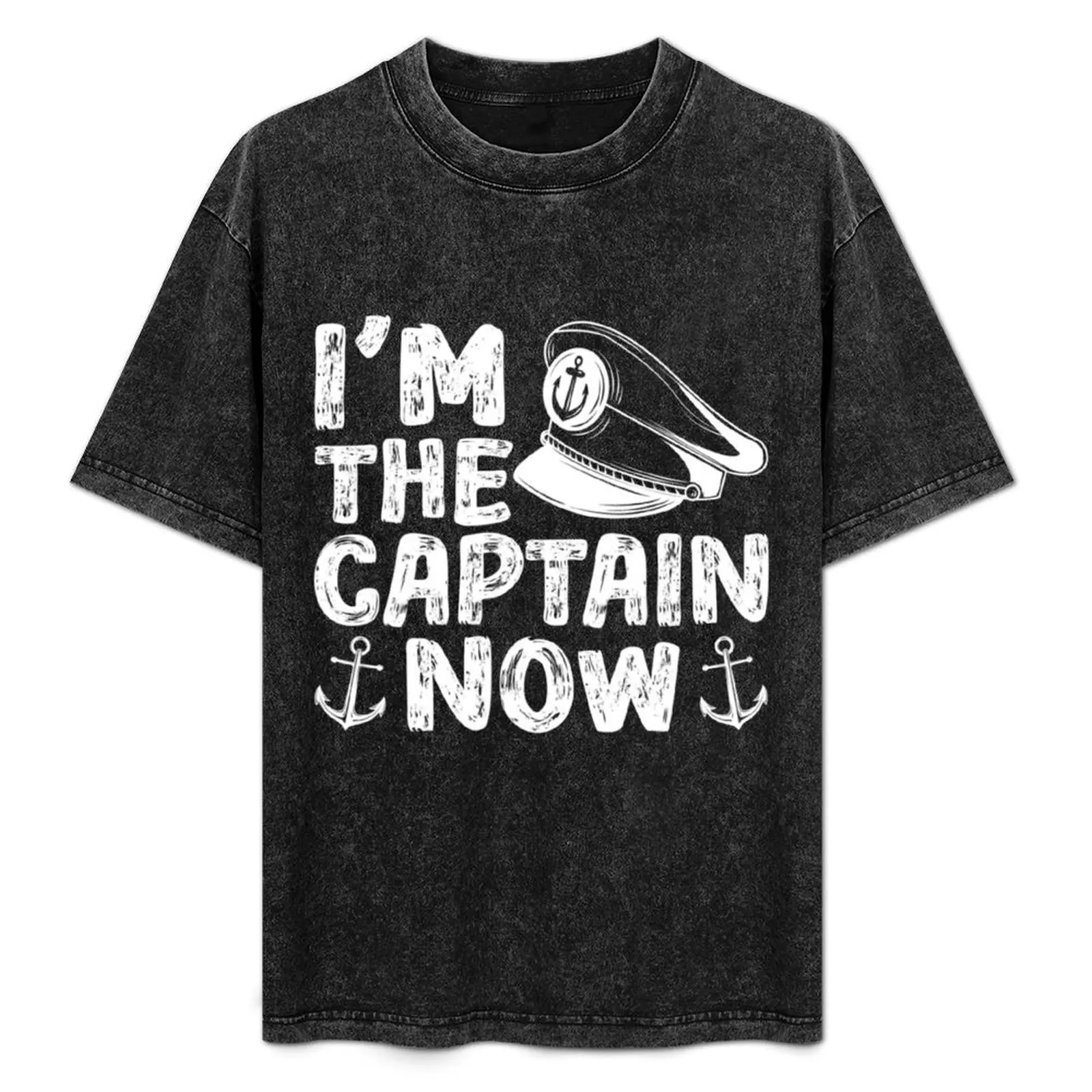 Camiseta I'm The Captain Now Boat Boating Ship Captain Skipper, ropa de gimnasio, camiseta transpirable de manga corta
