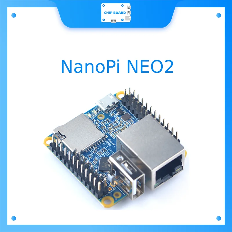 Friendly NanoPi NEO2 Allwinner H5 Development Board Quad-Core 64-bit A53 Gigabit Network Ubuntu, DietPi