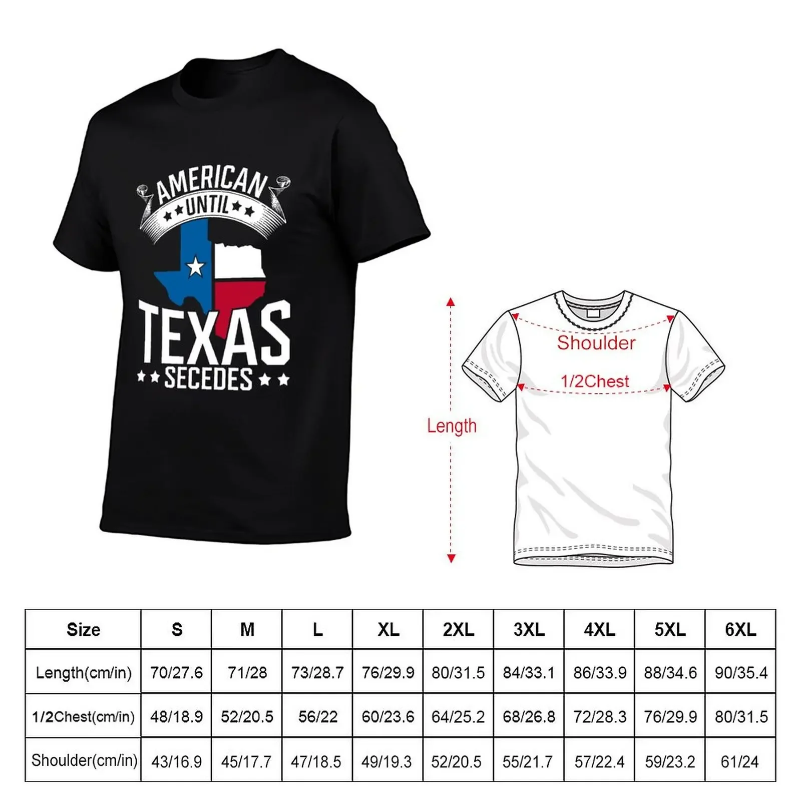 American Until Texas Secedes Texan T-Shirt custom t shirt tees aesthetic clothes t shirt men 100℅ cotton