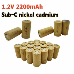 New 1.2V 2200mAh 10C Ni CD Ni MH SC rechargeable battery, replace electric screwdriver and electric tool nickel cadmium battery