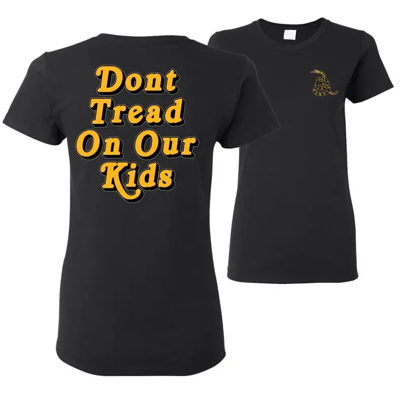 Dont Tread On Our Kids Gold American Pride Women T Shirt