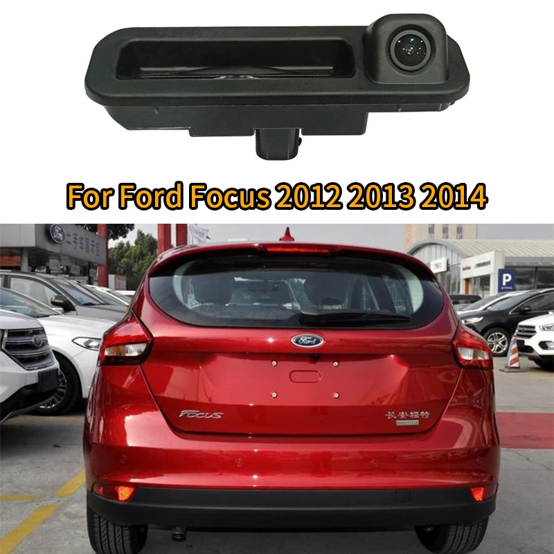 

Fish Eyes Special Car Rear View Camera For Ford Focus 2 3 2012 2013 Trunk Handle Trajectory Camera Color Night Vision Waterproof