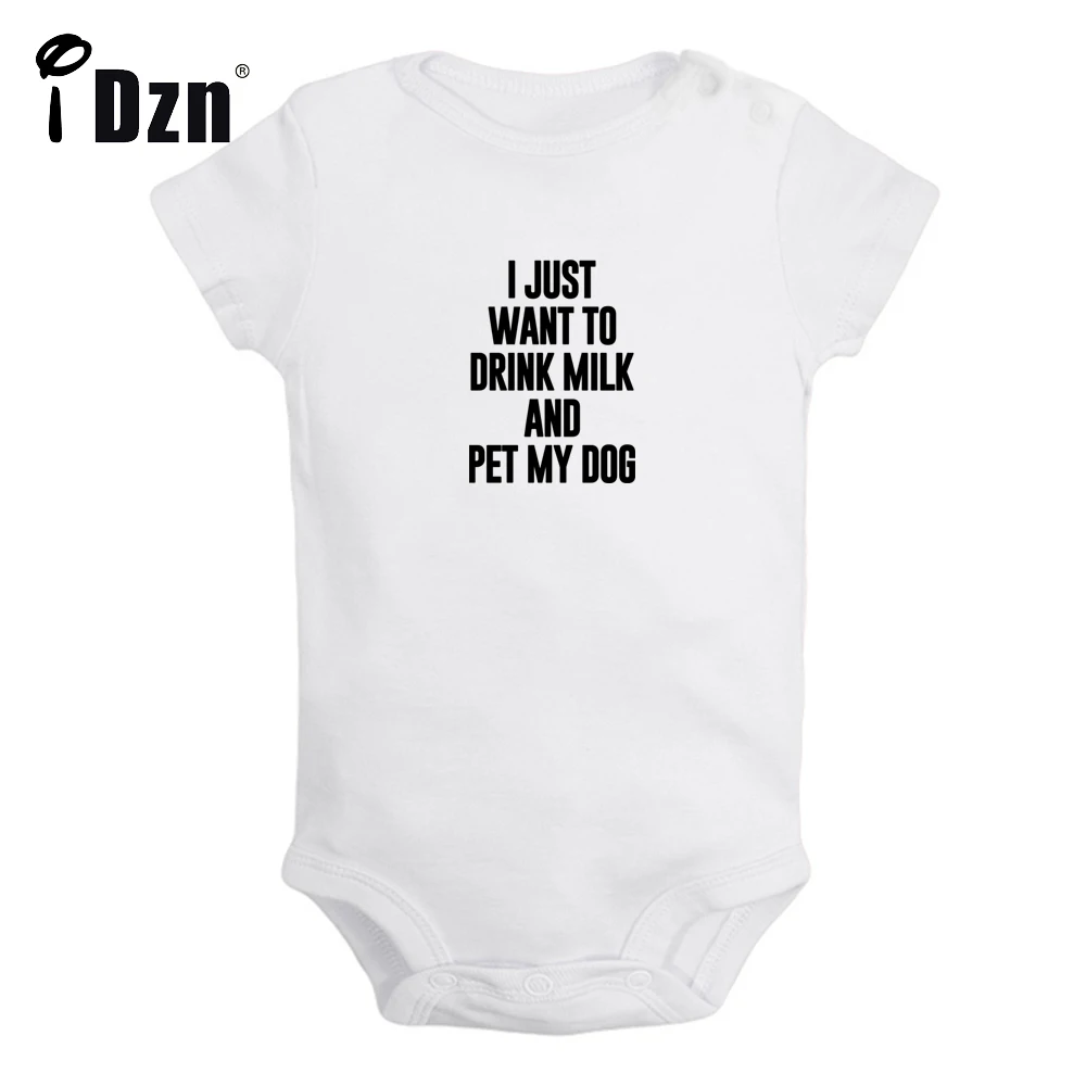 I Just Want to Drink Milk and Pet My Dog Cute Fun Print Baby Rompers Boy Girl Bodysuit Infant Short Sleeve Jumpsuit Kids Clothes