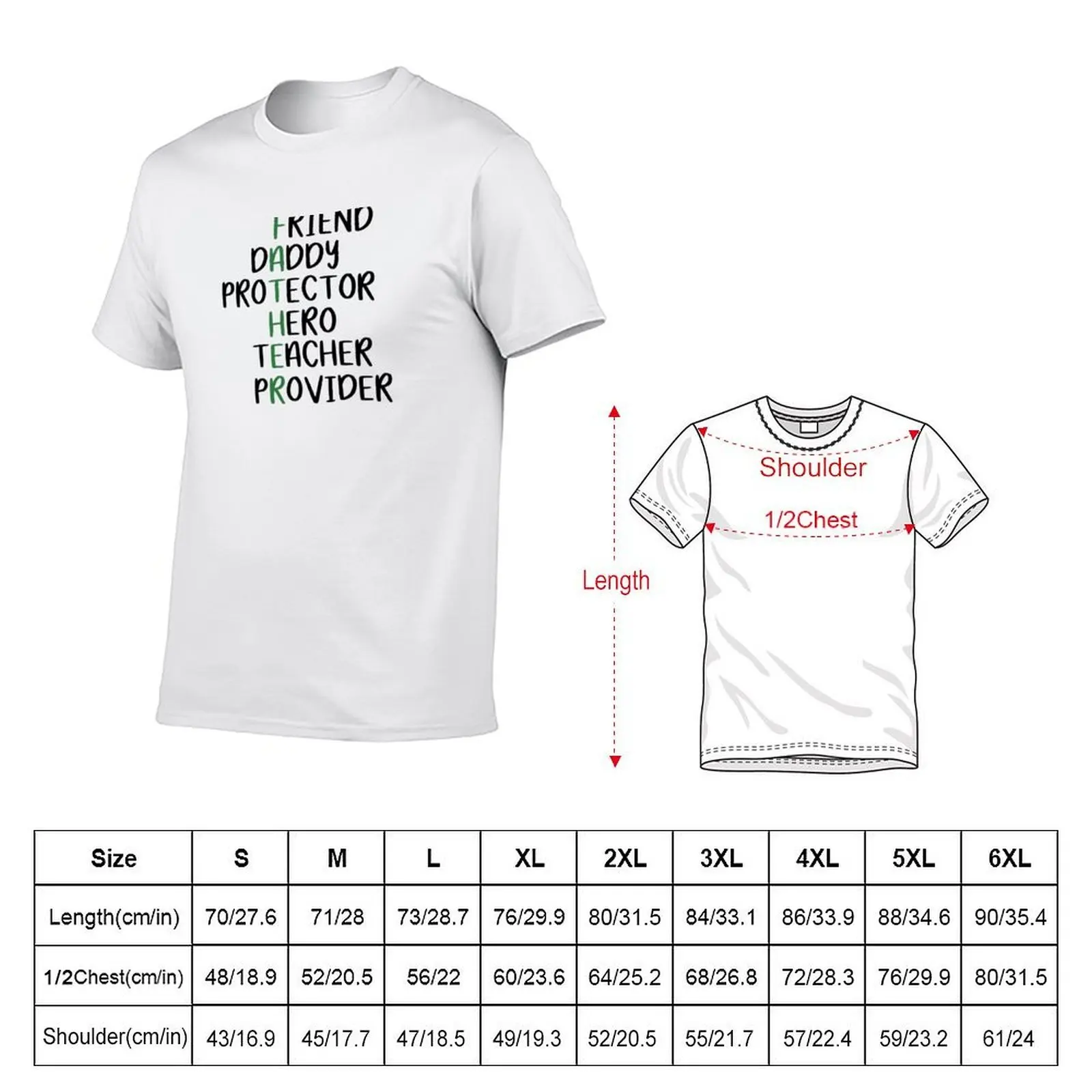 Fathers Day, Friend Daddy Protector Hero Teacher Provider T-Shirt
