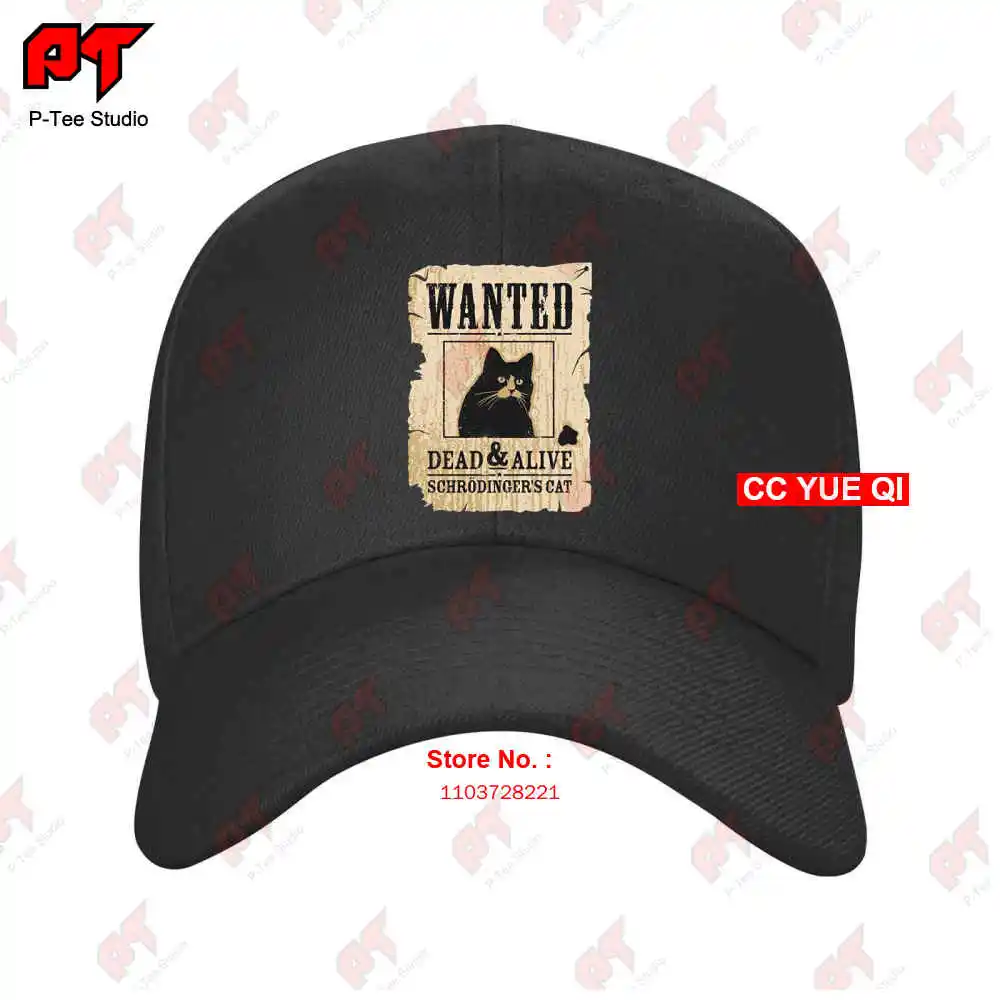 Wanted Dead And Alive Schrodingers Cat Baseball Caps Truck Cap LD4V