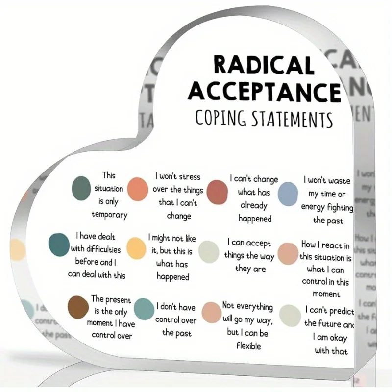 Radical Acceptance …