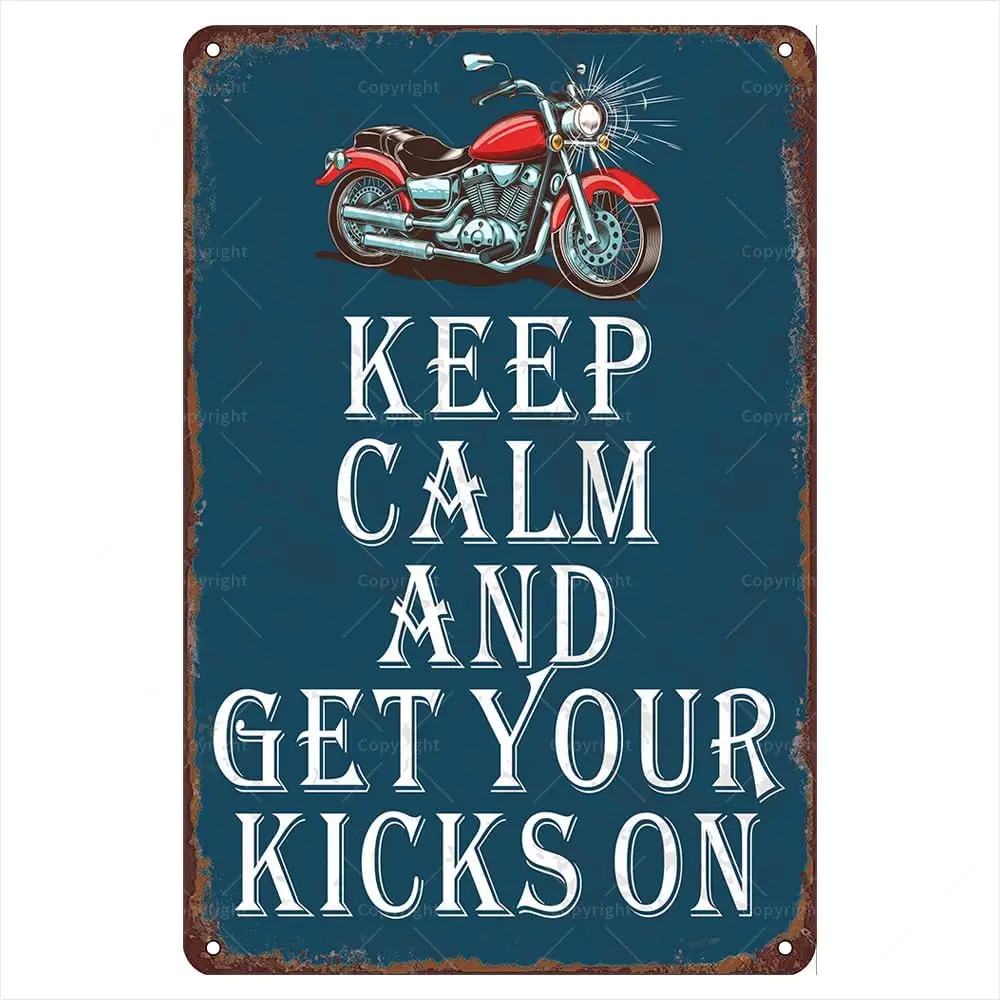 Y1,Motorcycle Retro Metal Tin Signs, ;, Keep Calm And Get Your Kicks On Vintage Sign, Funny Wall Art Interior Decoration, Me