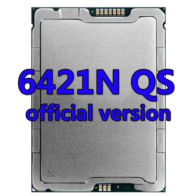 

Процессор Xeon 6421N QS версия, ЦП 60 Мб 1,8 ГГц 32 ядра/64 потока 185 Вт, процессор LGA4677 для серверной материнской платы C741