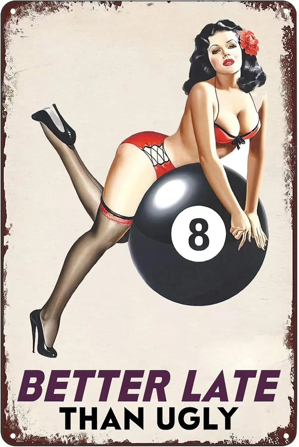 ETTIBETRENDY Better Late Than Ugly Retro Tin Sign Sexy Eight Ball Pinup Girl Decor Vintage Metal Plaque Wall Decor for Home sign