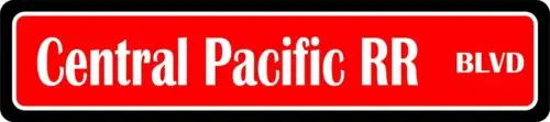 

TRAINS - Central Pacific RAILROAD BLVD STREET SIGN ALL METAL Tin Sign Vintage