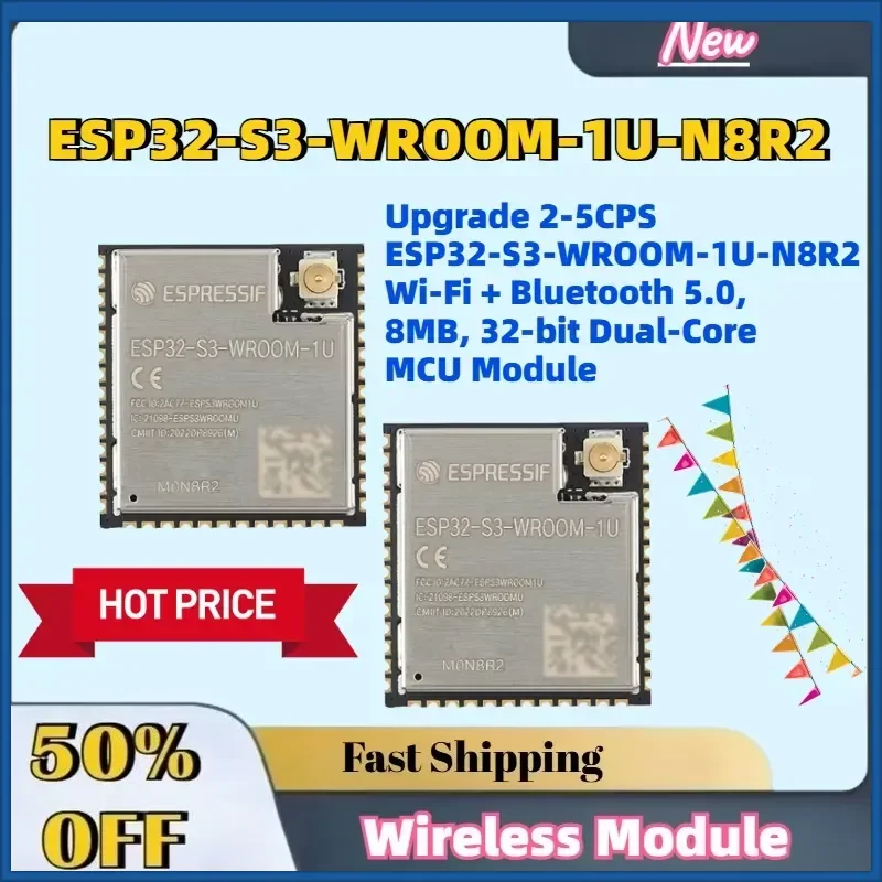Upgrade 2-5CPS ESP32-S3-WROOM-1U-N8R2 Wi-Fi + Bluetooth 5.0, 8MB, 32-bit Dual-Core MCU Module
