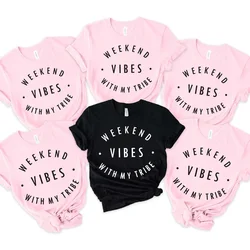 Women Tshirt Weekend Vibes with My Tribe Clothes Girls Trip Matching Family Vacay Mode Tshirt Bachelorette Graphic T-shirts