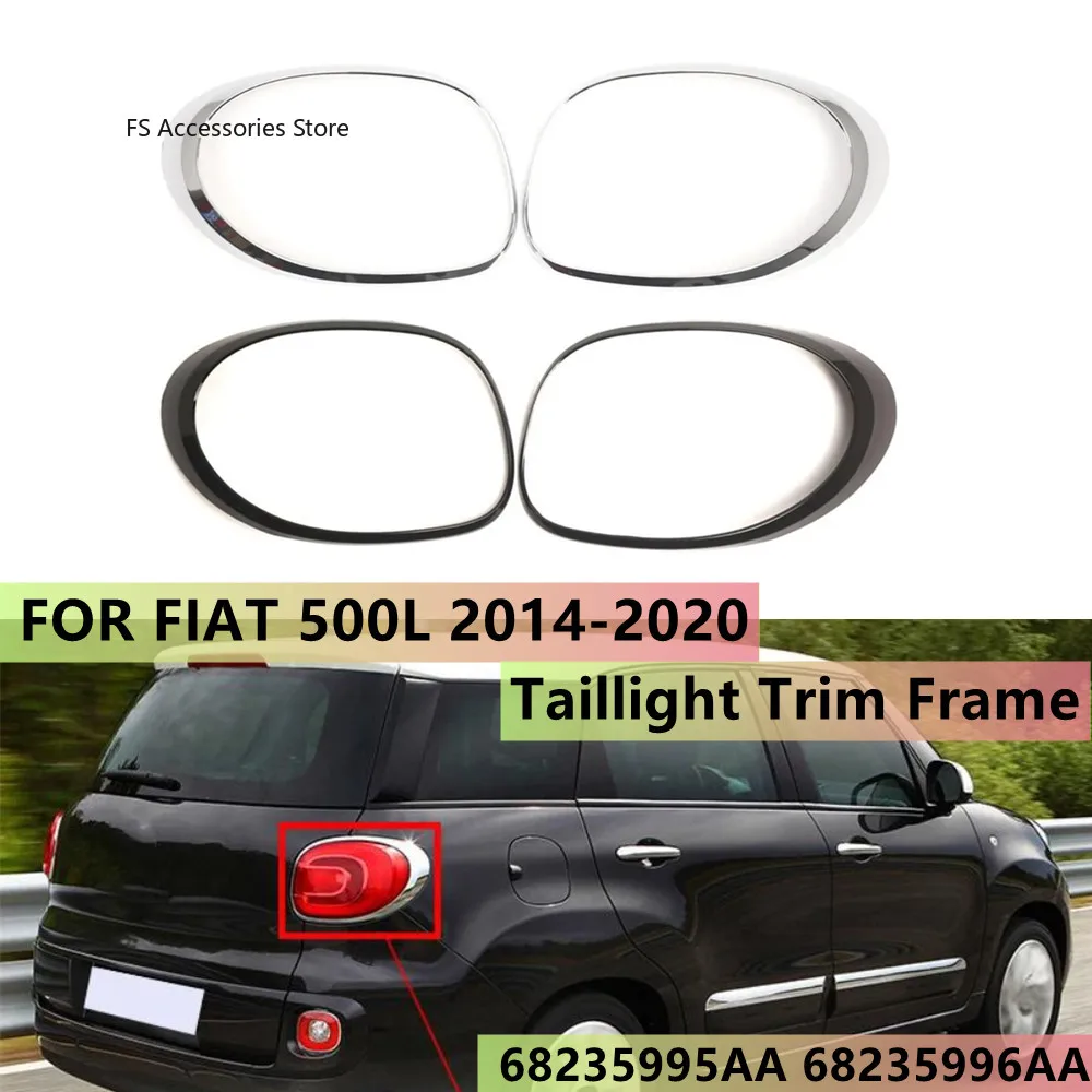 

Pair Car Rear Left Right Tail Light Trim Ring For Fiat 500L 2014-2020 Replacement Lamp Cover 68235995AA 68235996AA