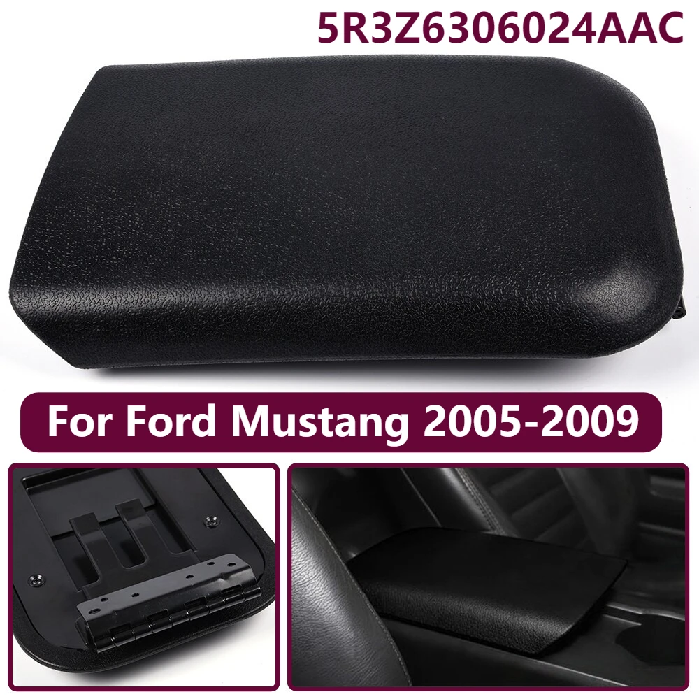 

Подходит для Ford Mustang 2005-2009, крышка подлокотника центральной консоли 5R3Z6306024AAC 5R3Z-6306024-AAC