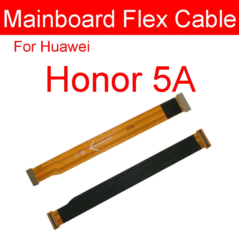 Main Connector Motherboard Flex Cable For Huawei Honor 5C 7A 8A Pro 6 5A 5X 6X 8C 7C 7X AUM-L41 8C 8X Mainboard Flex Ribbon Part