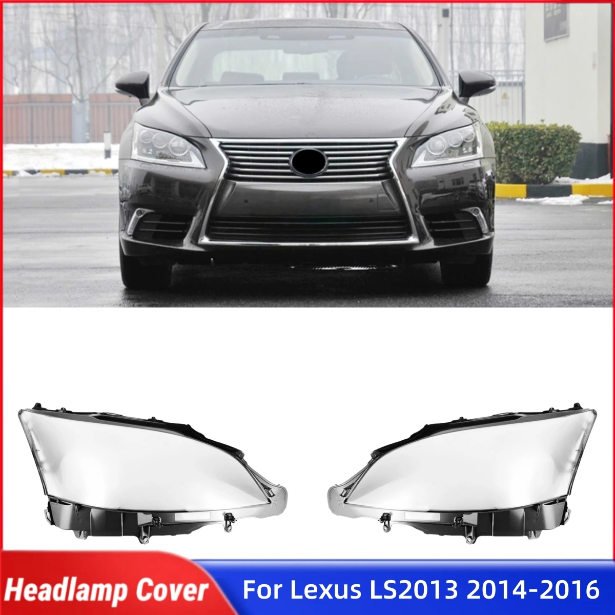 

For Lexus LS460 LS600HL 2013 2014 2015 2016 Accessories Cars Lampshade Headlamp Car Front Headlight Lens Cover Lights Shell
