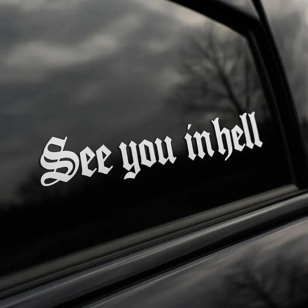 1PC See You in Hell Motocycle Stickers Waterproof for Fairing Fuel Tank Helmet Car Windows Body Durable Decoration Vinyl Decals