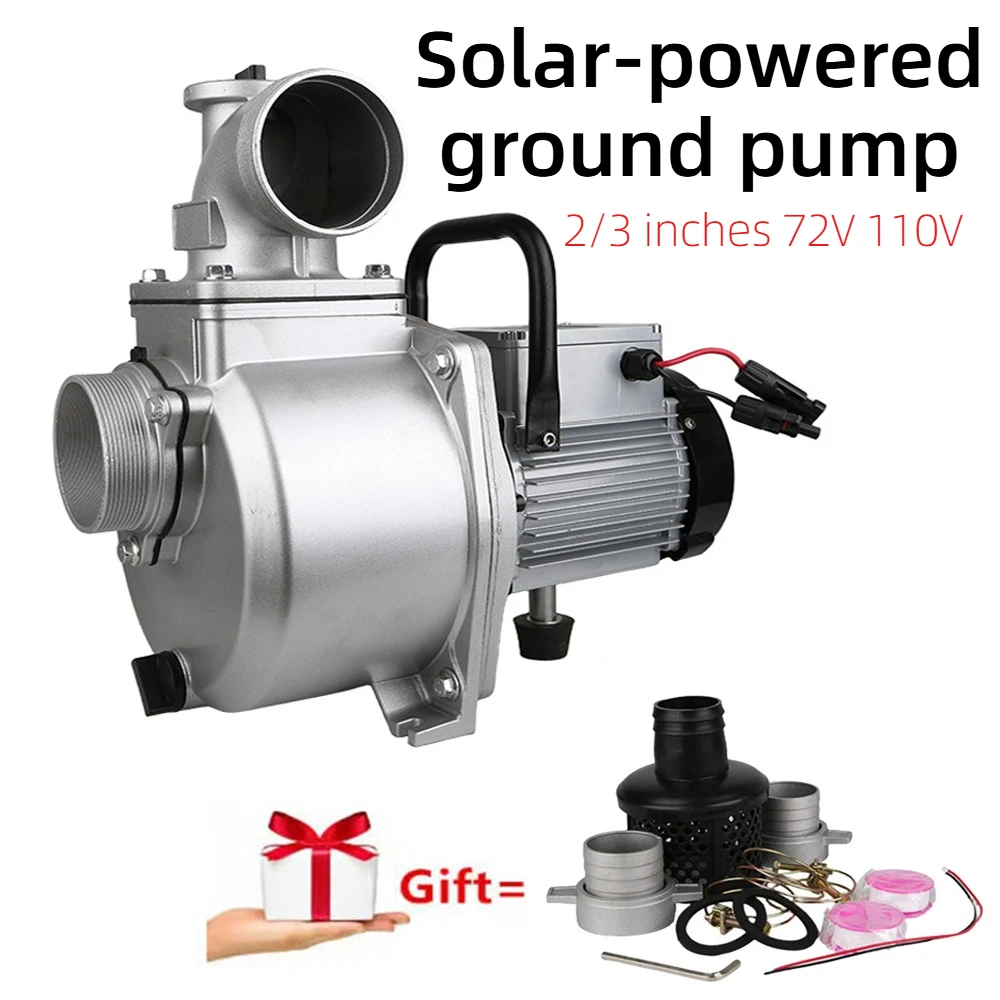 DC72~150V/110~200V Solar-powered Ground 2 Inches 3 Inches High Lift Large Flow Agricultural Pumping Irrigation Self-priming