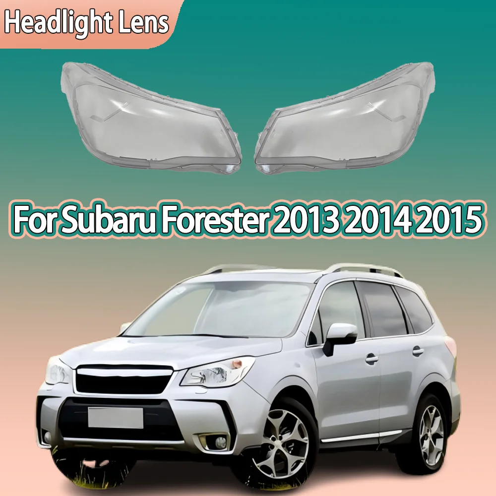 

Car Front Headlight Cover For Subaru Forester 2013 2014 2015 Transparent Lampshade Plexiglass Replace Original Lens Shell