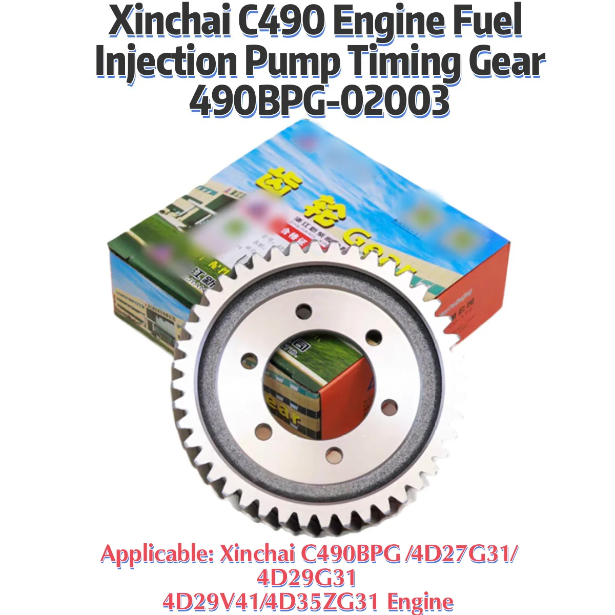 Xinchai engine C490 4D27G31 4D29G31 4D29V41 4D35ZG31 fuel injection pump timing gear 490BPG-02003