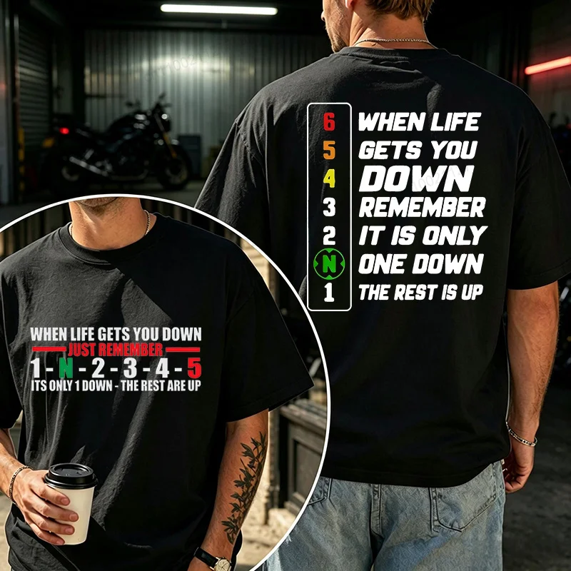 Summer New T-shirt Men When Life Gets You 1 Down 5 Up Motorcycle Shift Print Casual T Shirt Tees Plus Size Short Sleeve Tops