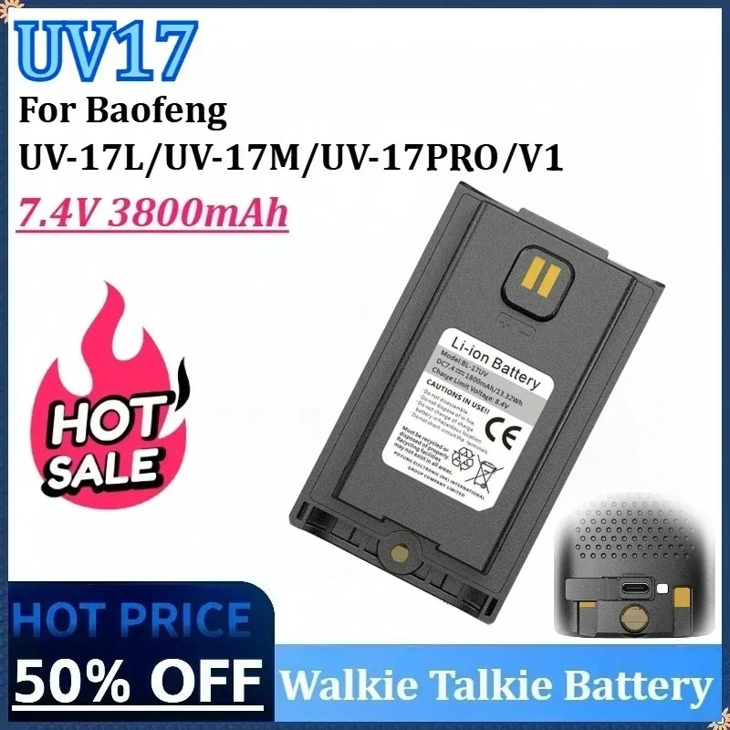 

New 7.4V 3800mAh 13.32Wh BL-UV17 Rechargeable Li-ion Battery for Baofeng UV-17 Pro BL-17UV UV-17L UV-17 PlusV1 V2 UV-17 Max