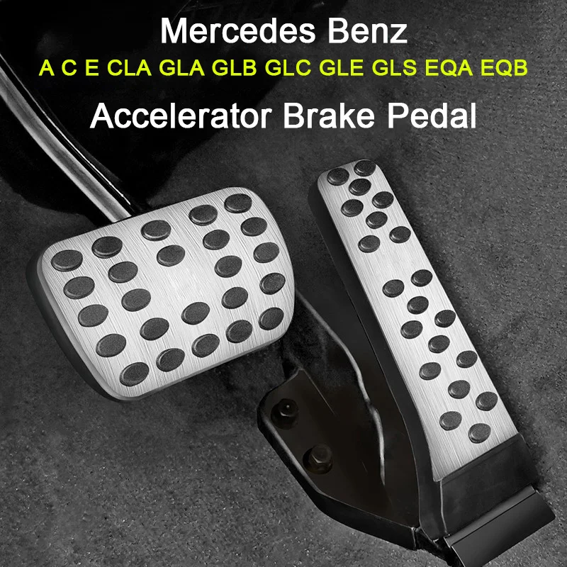 

Car Accelerator Brake Pedal For Mercedes Benz C E Class GLA GLB CLA GLE GLS EQA EQB W205 W206 W213 W214 X254 W167 W177 X118 H247