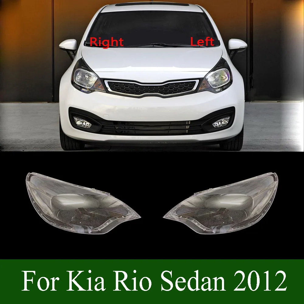 

For Kia Rio Sedan 2012 Headlight Cover Headlamp Lamp Shell Transparent Lens Plexiglass Replace Original Lampshade