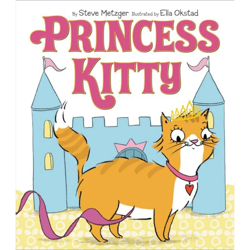

Книга Princess Kitty Steve Metzger Harper Collins, США 9780062306623