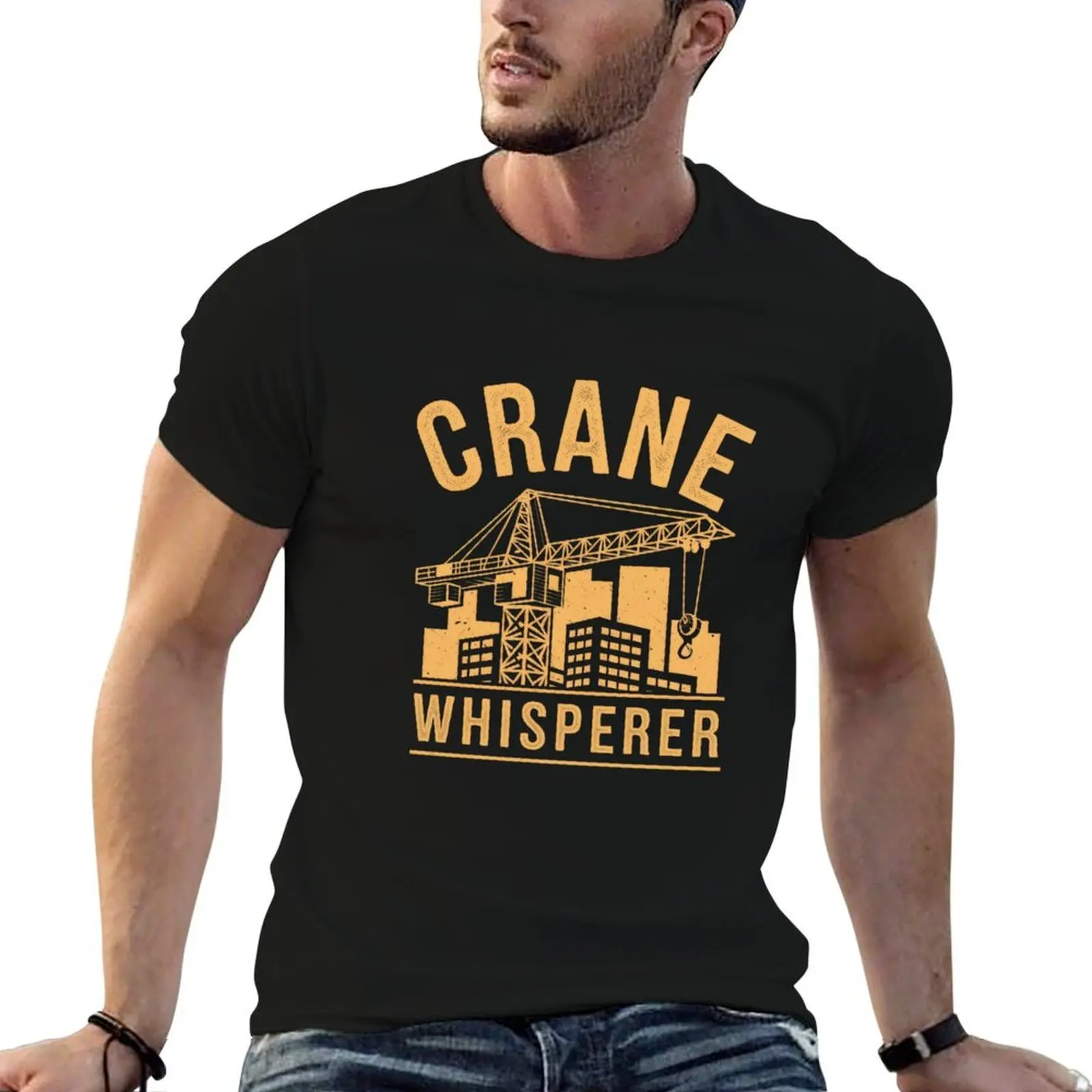 

Crane Whisperer Design Crane Operator Construction Humor T-Shirt t shirt men 100% cotton luxury brand T-Shirt