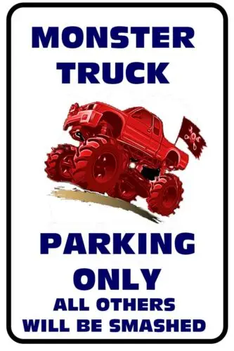 Big 4x4 Monster Trucks Parking Only Violators Will Be Smashed Tin Sign 8 x 12