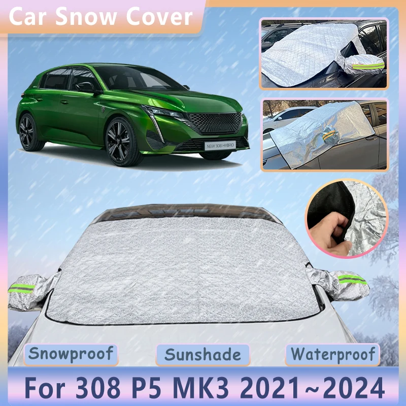 

Waterproof Car Snow Cover For Peugeot 308 P5 MK3 2021 2022 2023 2024 Front Windshield Window Shields Sunshade Auto Accessories