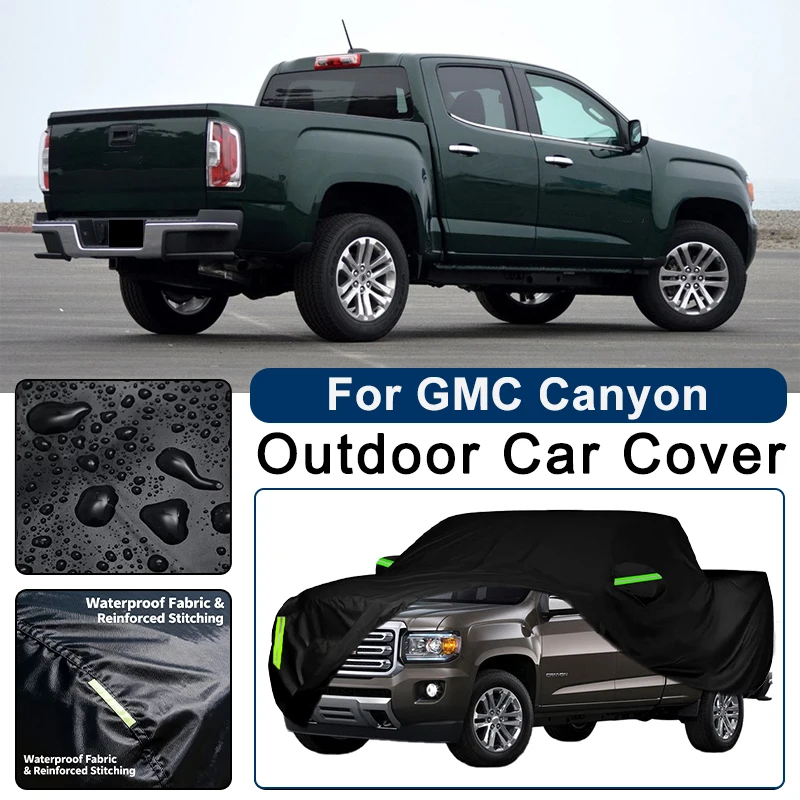 

For GMC Canyon GMT355 GMT700 GMT31XX Outdoor Waterproof Dustproof UV Resistant Car Cover Protector