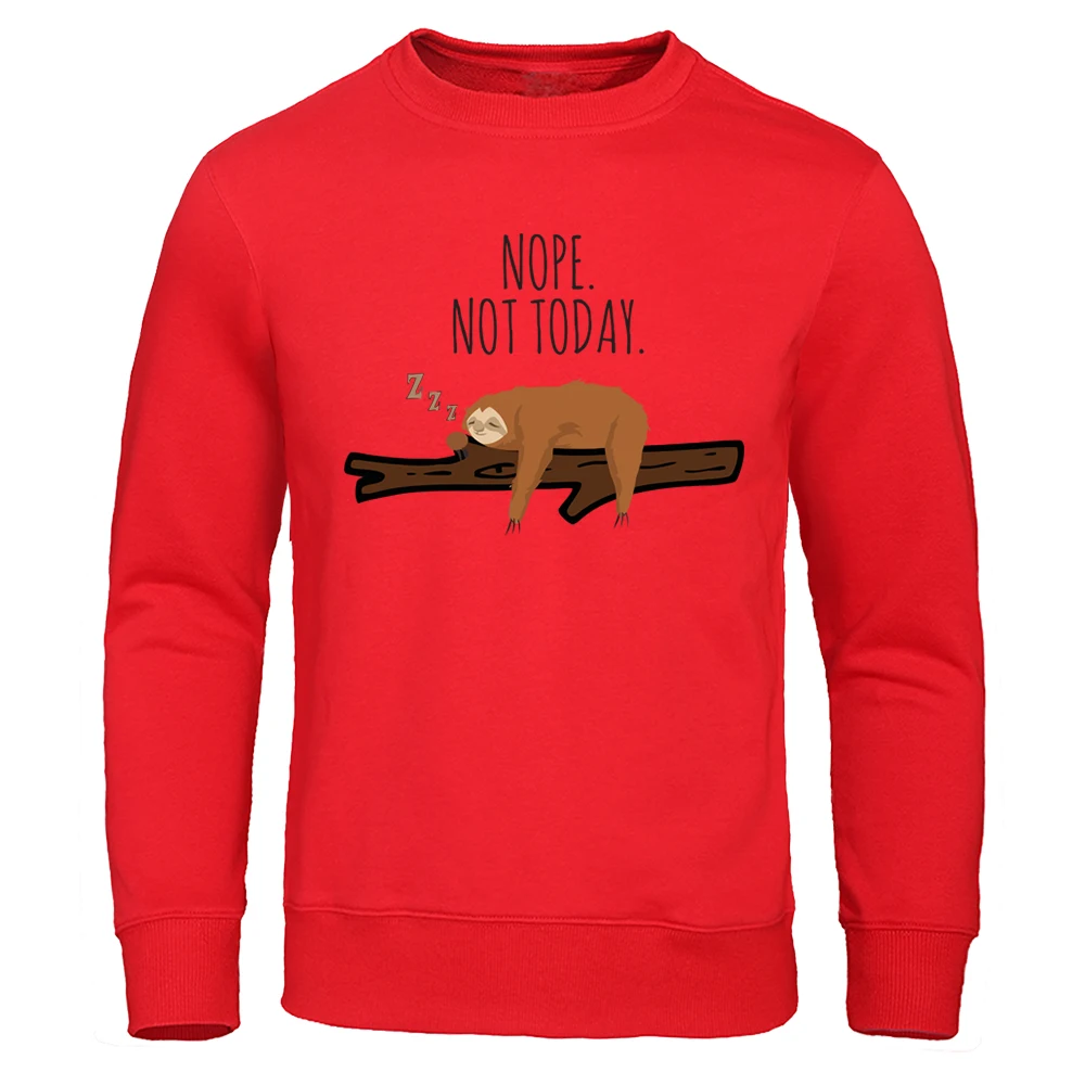 Nope Not Today Sloth Printing Men Sweatshirt Loose Oversized Hoodies Creativity Crewneck Clothing Loose Casual Casual Menswears