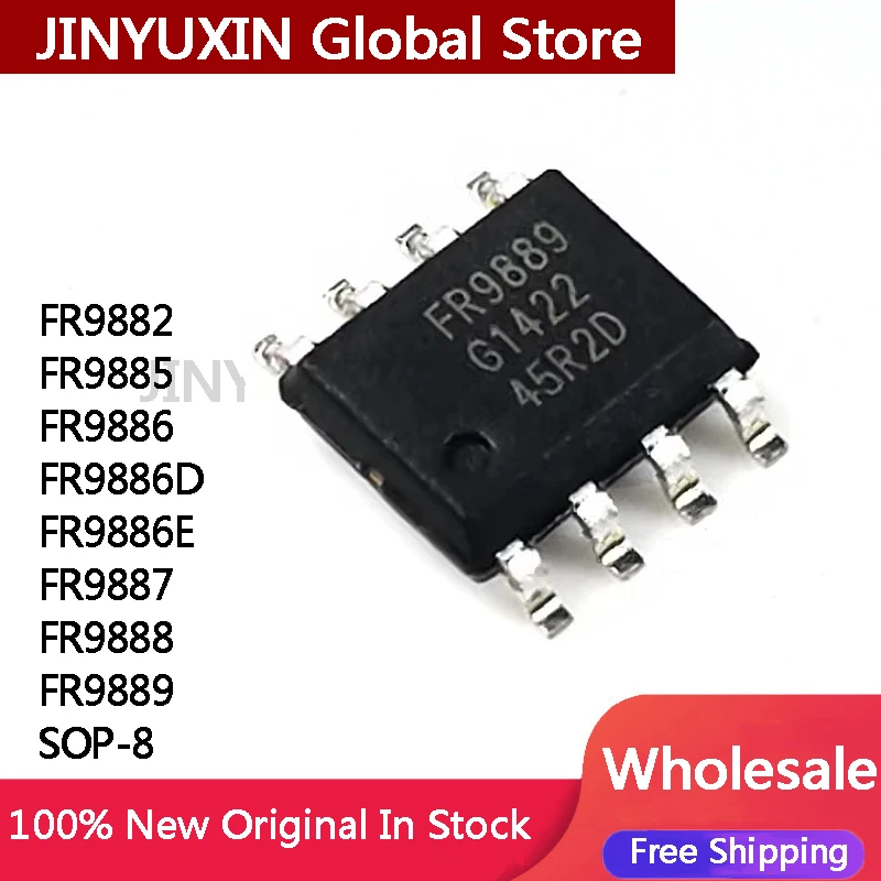 10Pcs FR9882 FR9885 FR9886 FR9886D FR9886E FR9887 FR9888 FR9889 SOP-8 IC Chip Wholesale