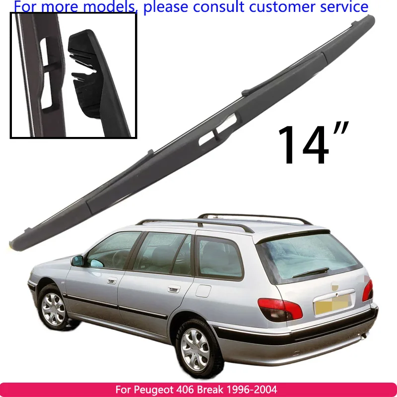 

For Peugeot 406 Break 1996-2004 Car Accessories 14" Rear Windshield Windscreen Washer Wiper Blade