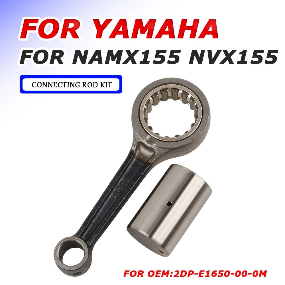 Motorcycle Accessories Piston Connecting Rod Crankshaft CRANK ROD Conrod Kit For YAMAHA NMAX155 N-MAX NMAX 155 NVX155 NVX 155