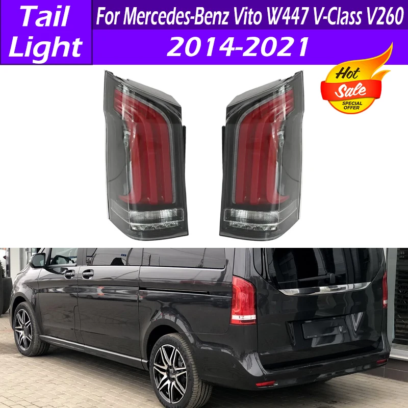 

1 Pair Taillights LED Tail Light Reversing Lamp Warning Brake Light For Mercedes-Benz Vito W447 V-Class V260 V220V250 2014-2021