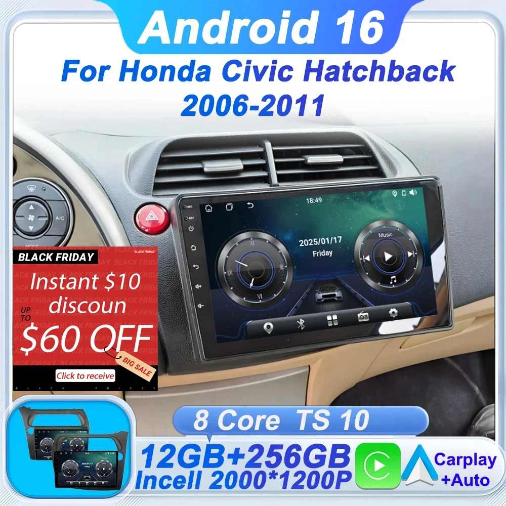 

Android 16 For Honda Civic Hatchback 2006-2011 8 Core Car Radio Multimedia Player Navigation 2 Din Stereo Head Unit Carplay BT