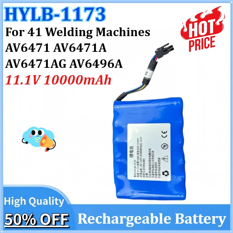 

Newly upgraded HYLB-1173 11.1V 10000mAh Replacement Battery for 41 Welding Machines AV6471 AV6471A AV6471AG AV6496A Replace Part