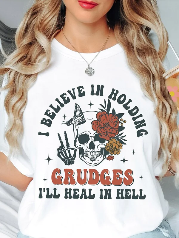 

2024 New Hot Sale Fashion Holiday Casual Female T-shirt I Believe in Holding Grudges I Will Heal in Hell Slogan Women Shirt