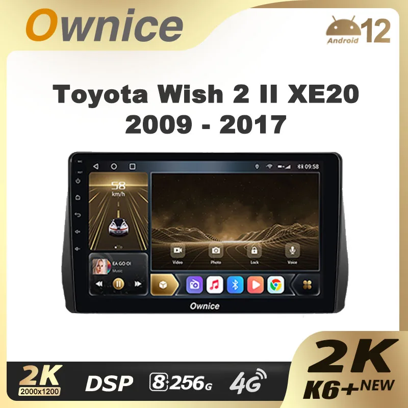 Ownice K6+ 2K for Toyota Wish 2 II XE20 2009 - 2017 Car Radio Video Player Navigation Stereo GPS Android 14 No 2din 2 Din DVD