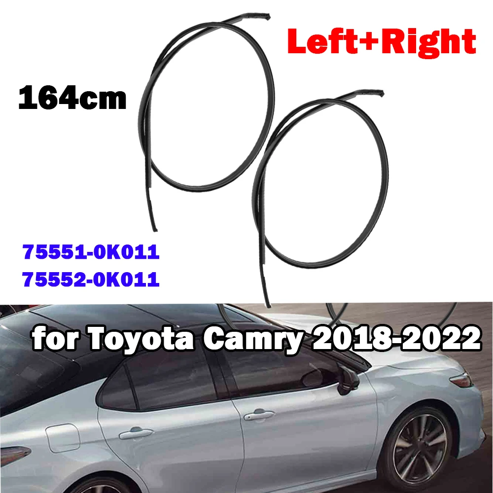 

For Toyota Camry 2018-2022 Car Roof Rubber Drip Side Finish Moulding Seal Strips Trim Waterproof 75556-06130 75555-06130