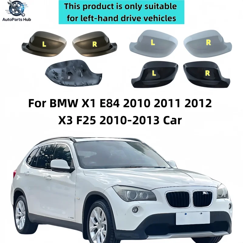 For BMW X1 E84 2010 2011 2012 X3 F25 2010-2013 Car Accessories Rearview Mirror Cover Reverse Mirror Shell Case Shell Housing