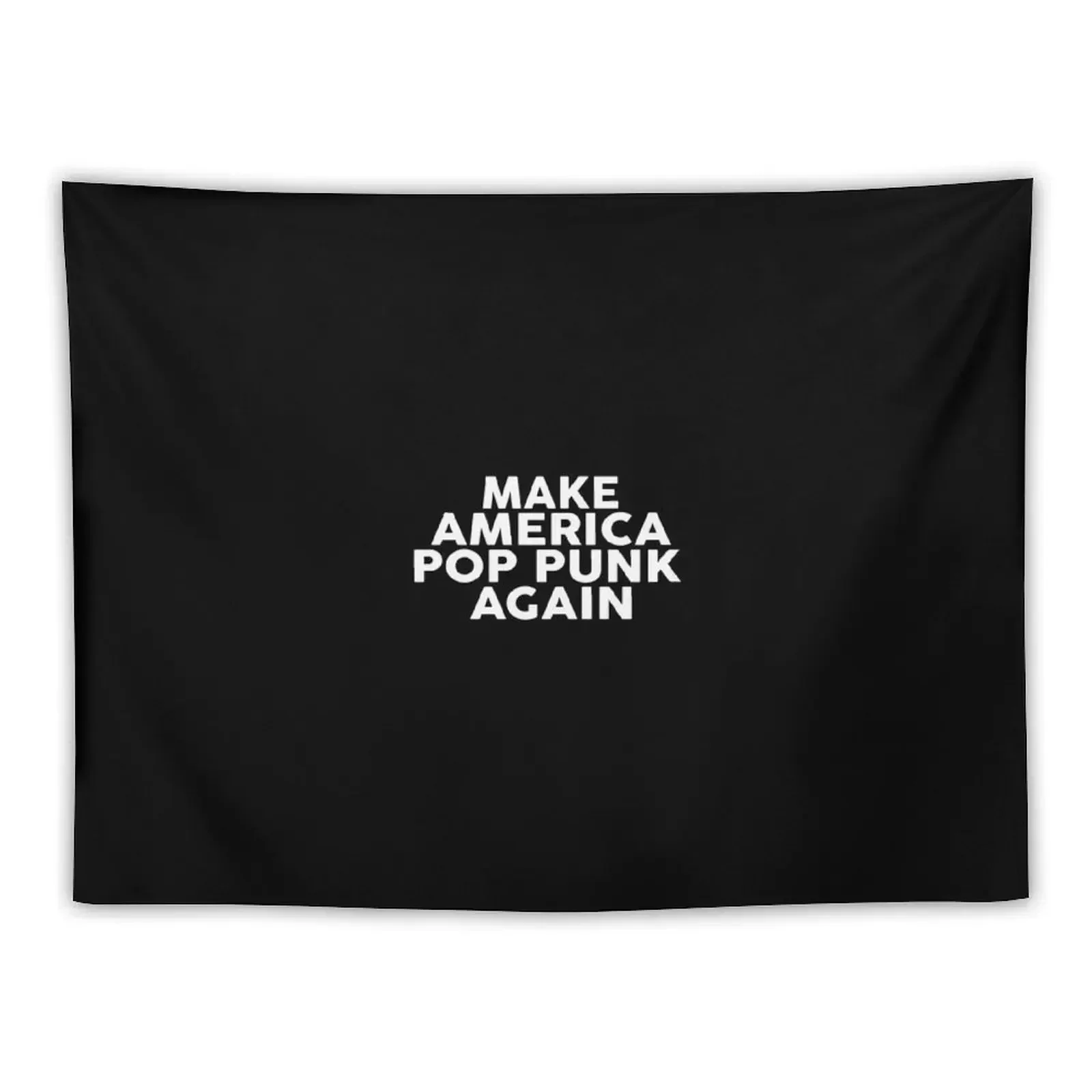 Make America Pop Punk Again Hoodie Tapestry Wall Deco Home Decorations Decoration Room Wall Hangings Decoration Tapestry