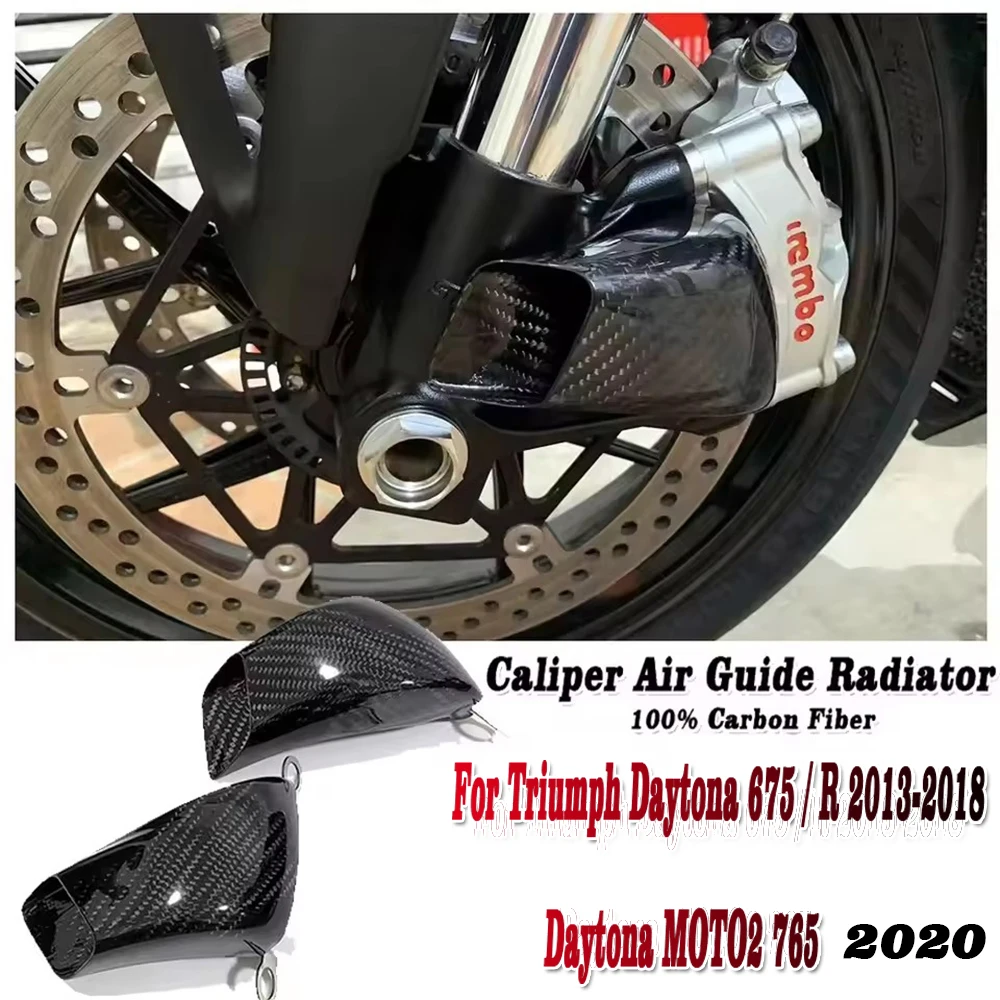 Motorcycle Front Brake Caliper Radiator Carbon Fiber Cove For Triumph Daytona 675 / R 2013-2018 / Daytona MOTO2 765 2020