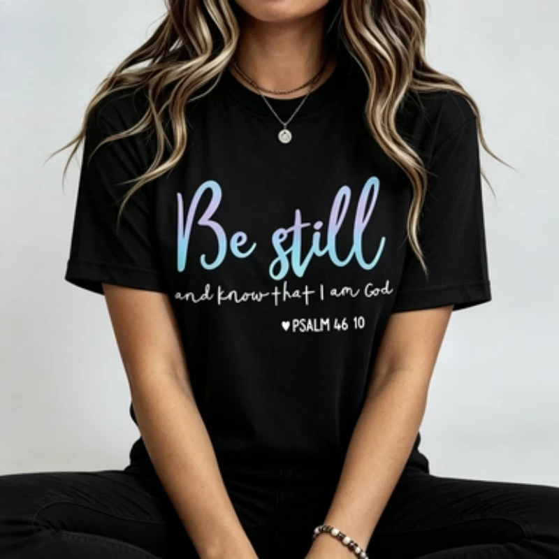 Women  Modal T‑Shirt Be Still Religious Scripture Letter Print Inspirational Faith Belief Standard‑Fit Casual Comfort Ladies Top