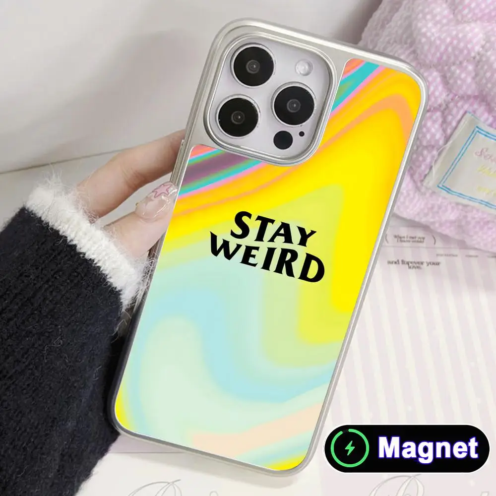

Stay Weird Alien Phone Case for iPhone 17 16 15 14 13 12 11 Air Pro Max Plus Electroplated Silver Magnet Cover