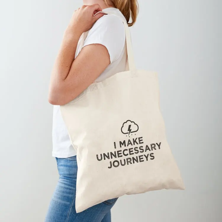 

I Make Unnecessary Journeys Tote Bag canvas shopping bag tote bags cloth bags custom canvas bag Women's handbag