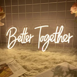 Better Together Neon Led Sign Bedroom Wedding Birthday Decoration Night Lights USB Boardsign Sign Room Wall Party Decor